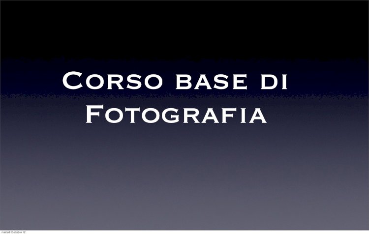 1° Corso Base di Fotografia